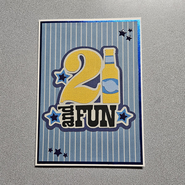 21 and Fun Birthday Card