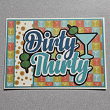 Dirty Thirty Birthday Card